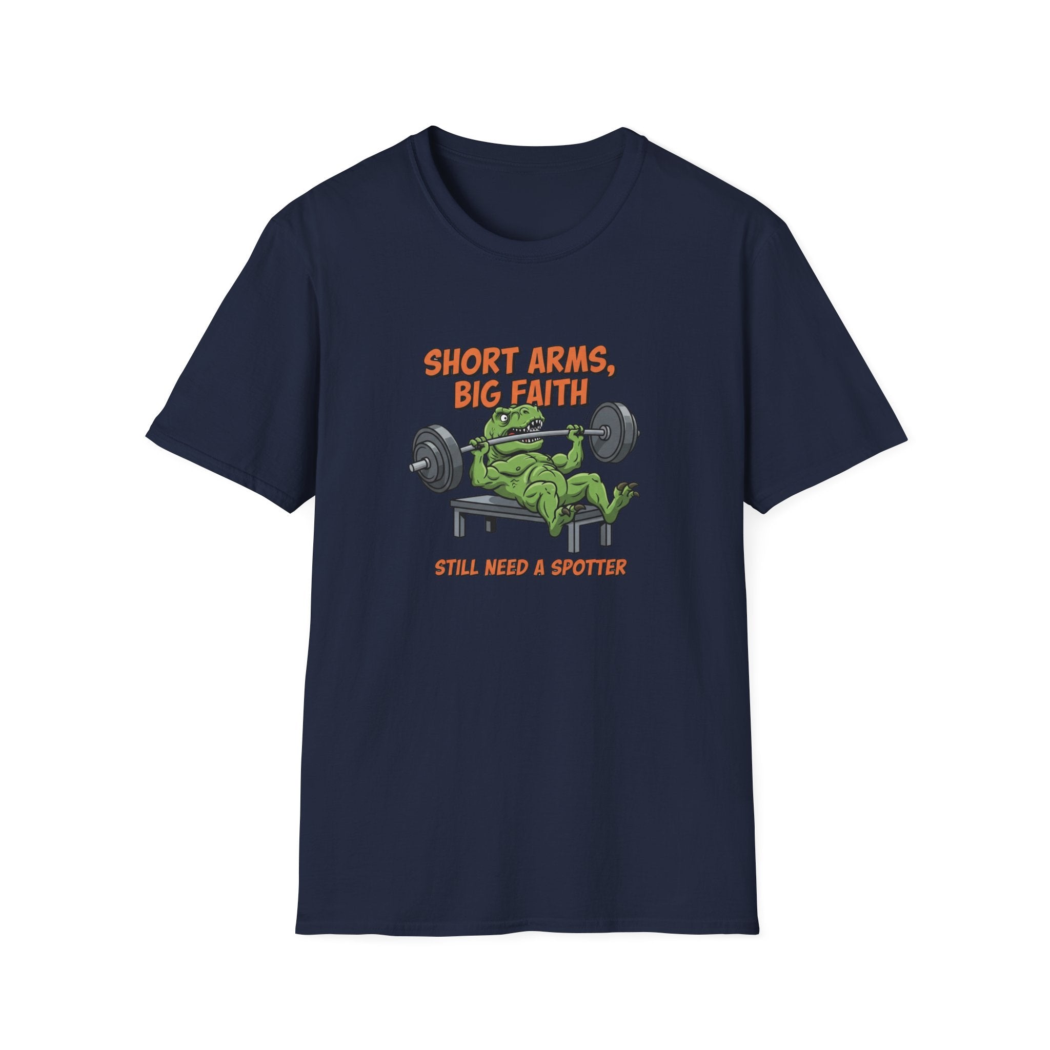 Short Arms, Big Faith T-Shirt.