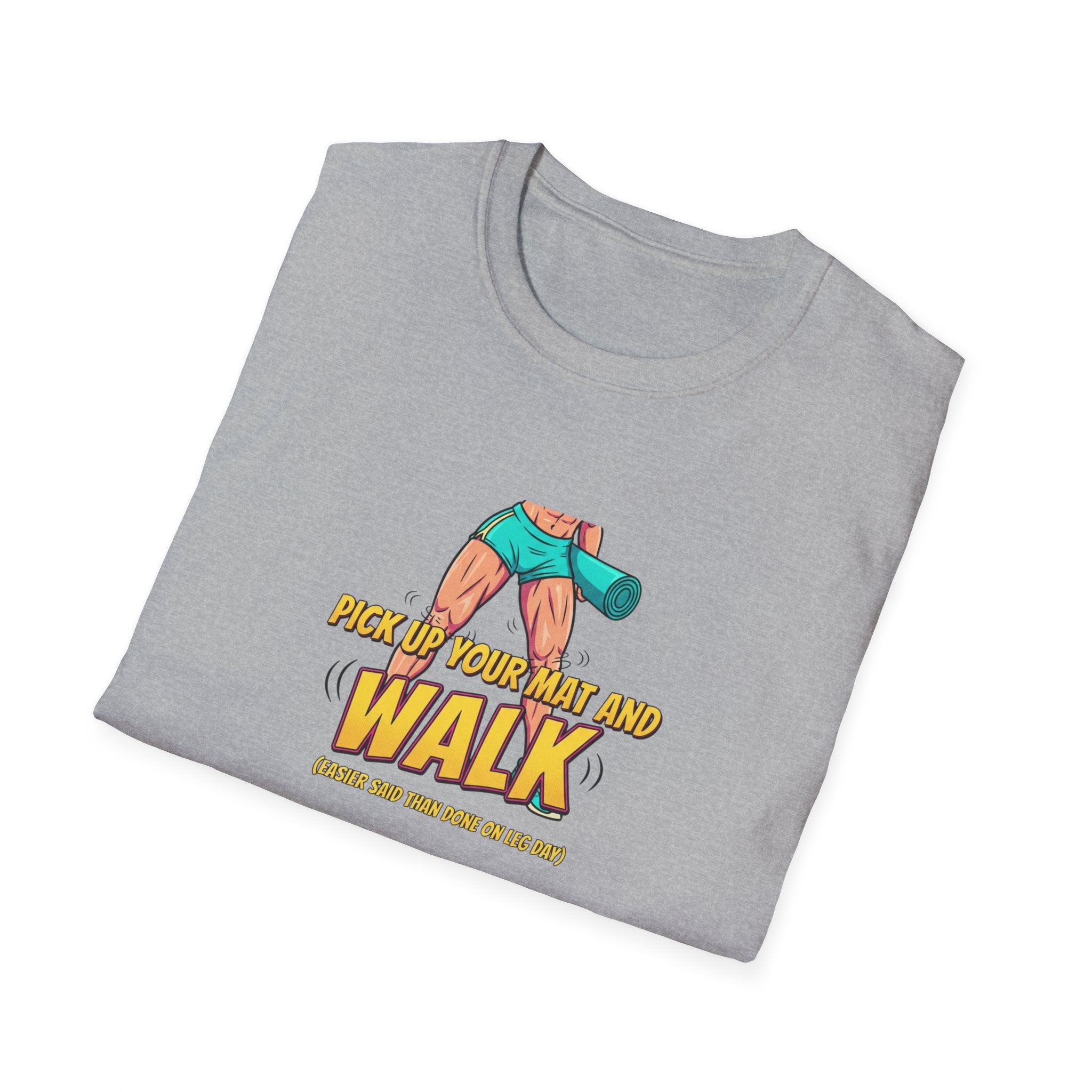 Pick up Your Mat And Walk T-Shirt.