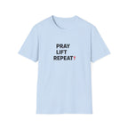 Pray Lift Repeat T-Shirt.