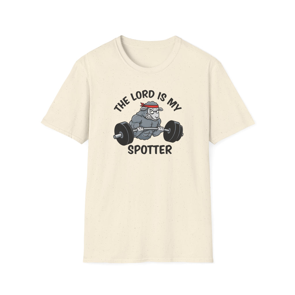 The lord is my Spotter T-Shirt.