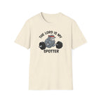 The lord is my Spotter T-Shirt.