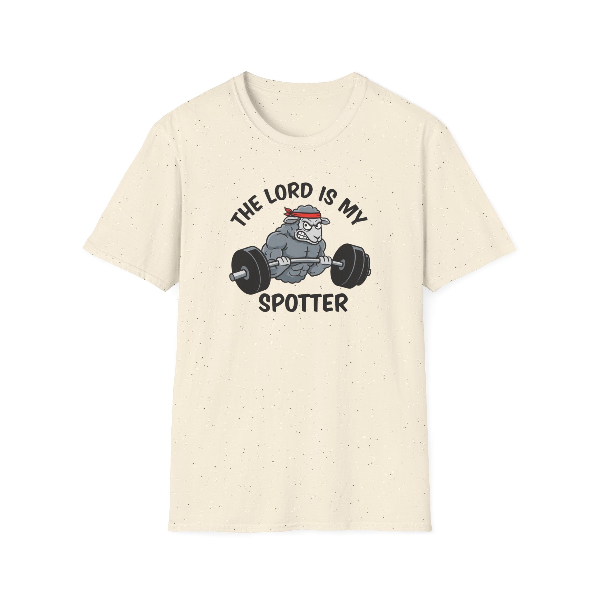 The lord is my Spotter T-Shirt.