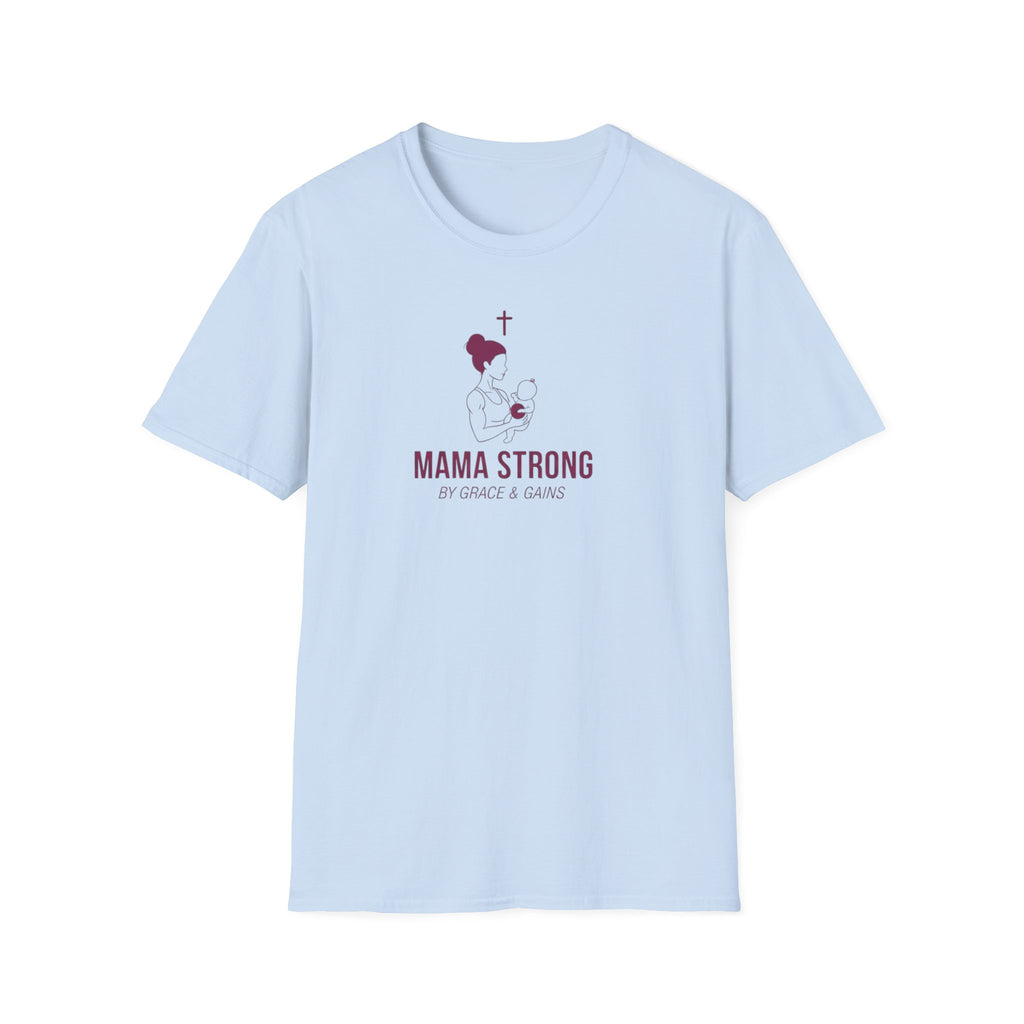 Mama Strong T-Shirt.