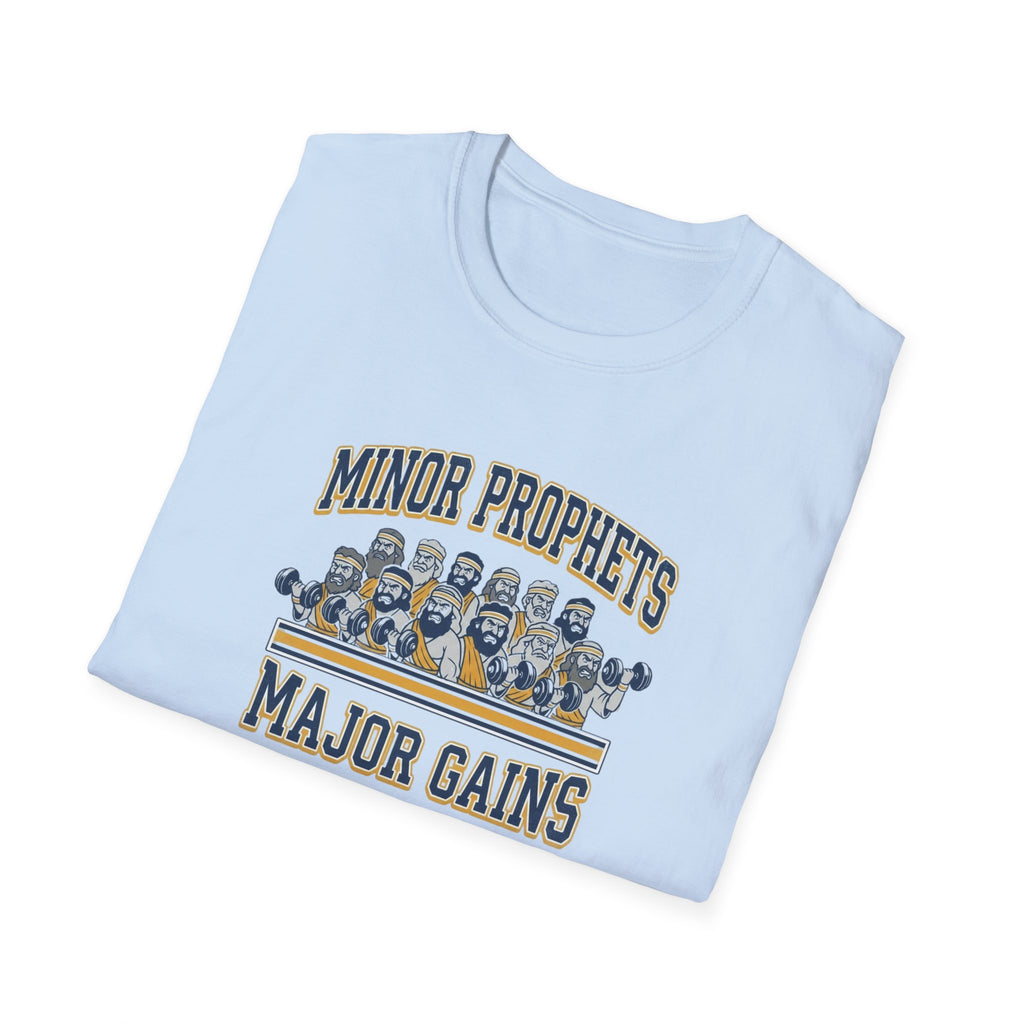 Minor Prophets Major Gains T-Shirt.