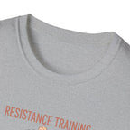Resistance Training T-Shirt.