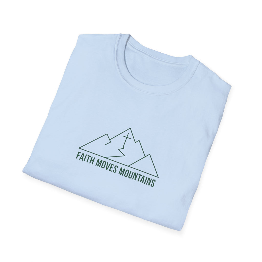 Faith Moves Mountains T-Shirt.
