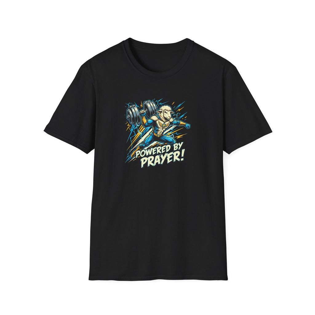 Powered By Prayer! T-Shirt.