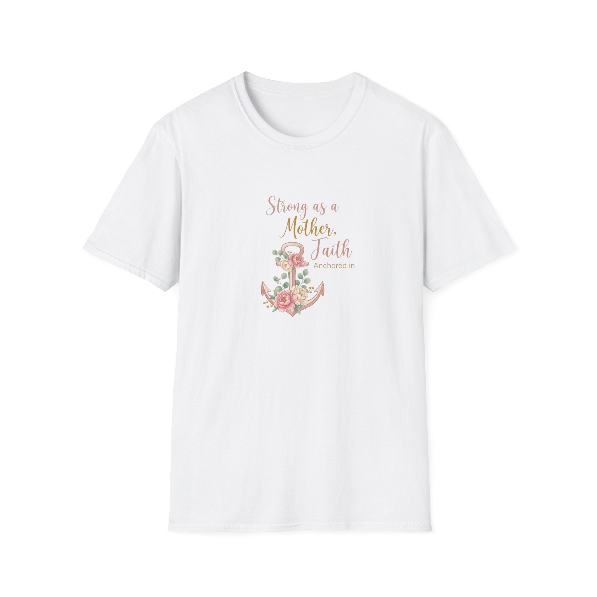 Strong as a Mother T-Shirt.