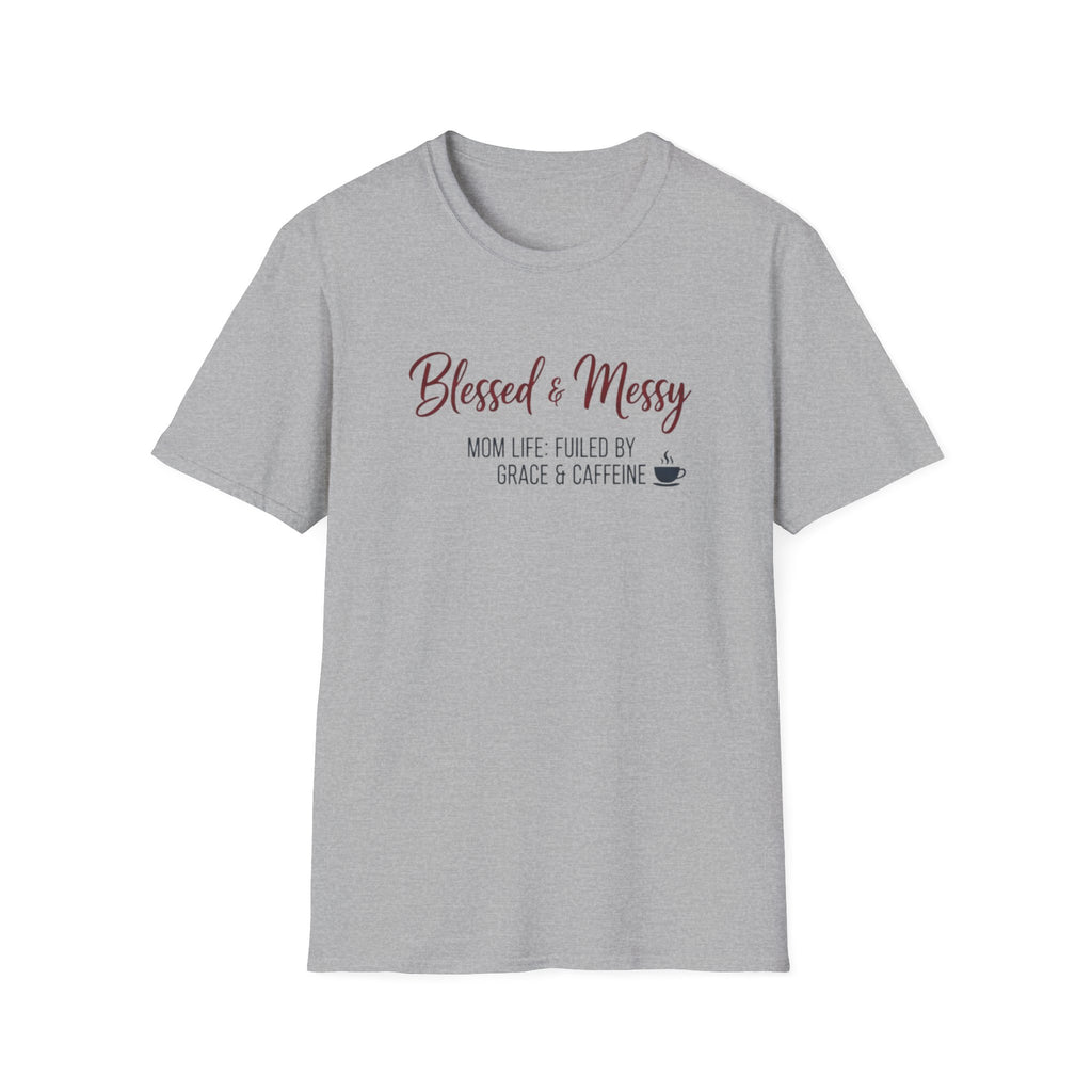 Blessed & Messy T-Shirt.