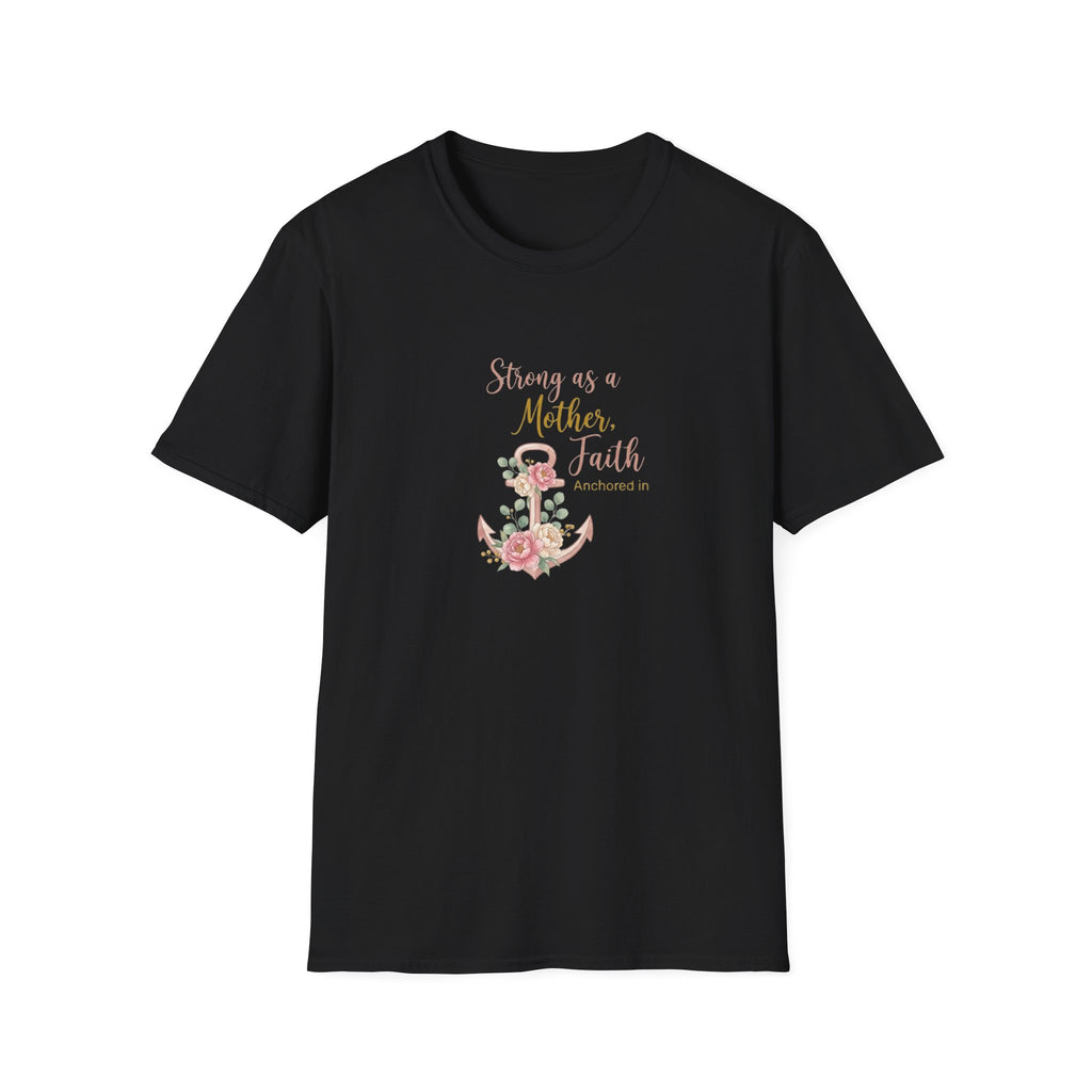 Strong as a Mother T-Shirt.