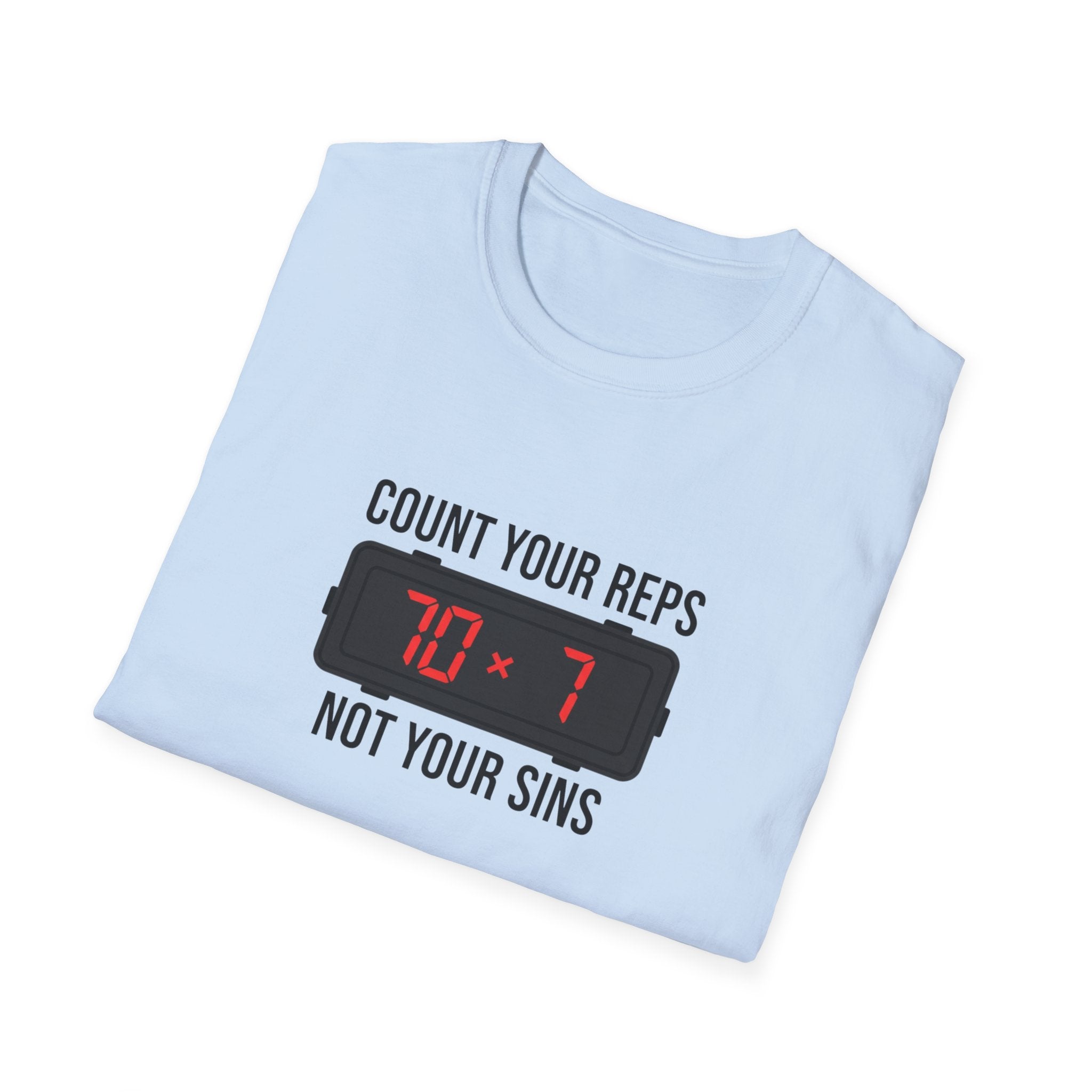 Count your Reps Not Your Sins T-Shirt.