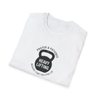 Heavy Lifting T-Shirt.