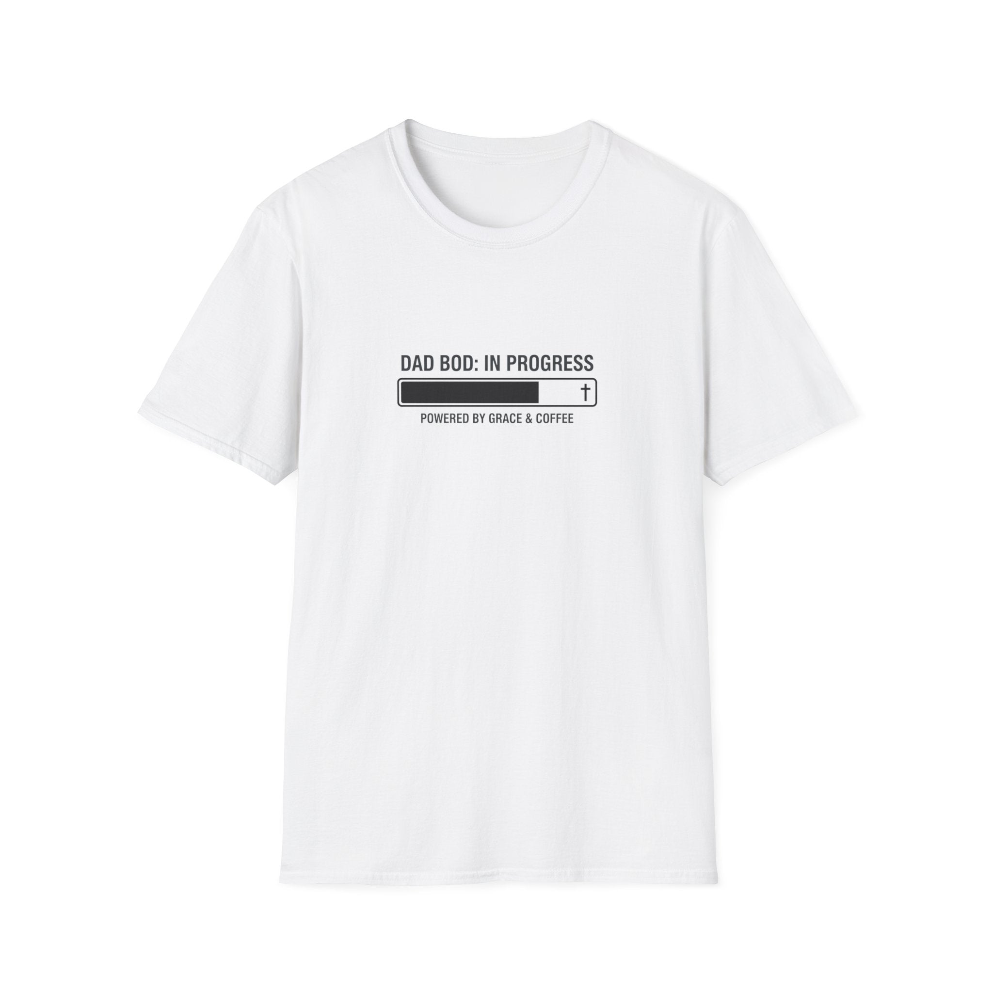Dad Bod: In Progress T-Shirt.