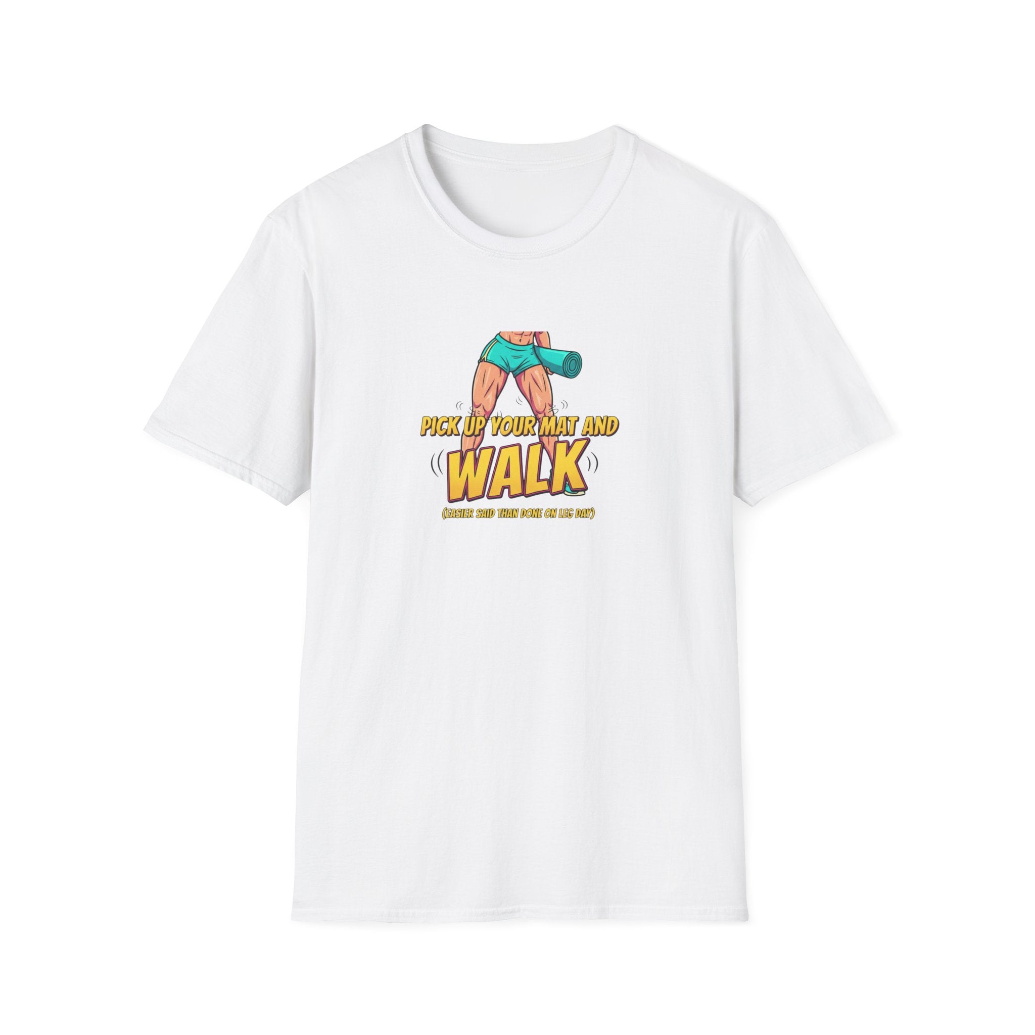 Pick up Your Mat And Walk T-Shirt.