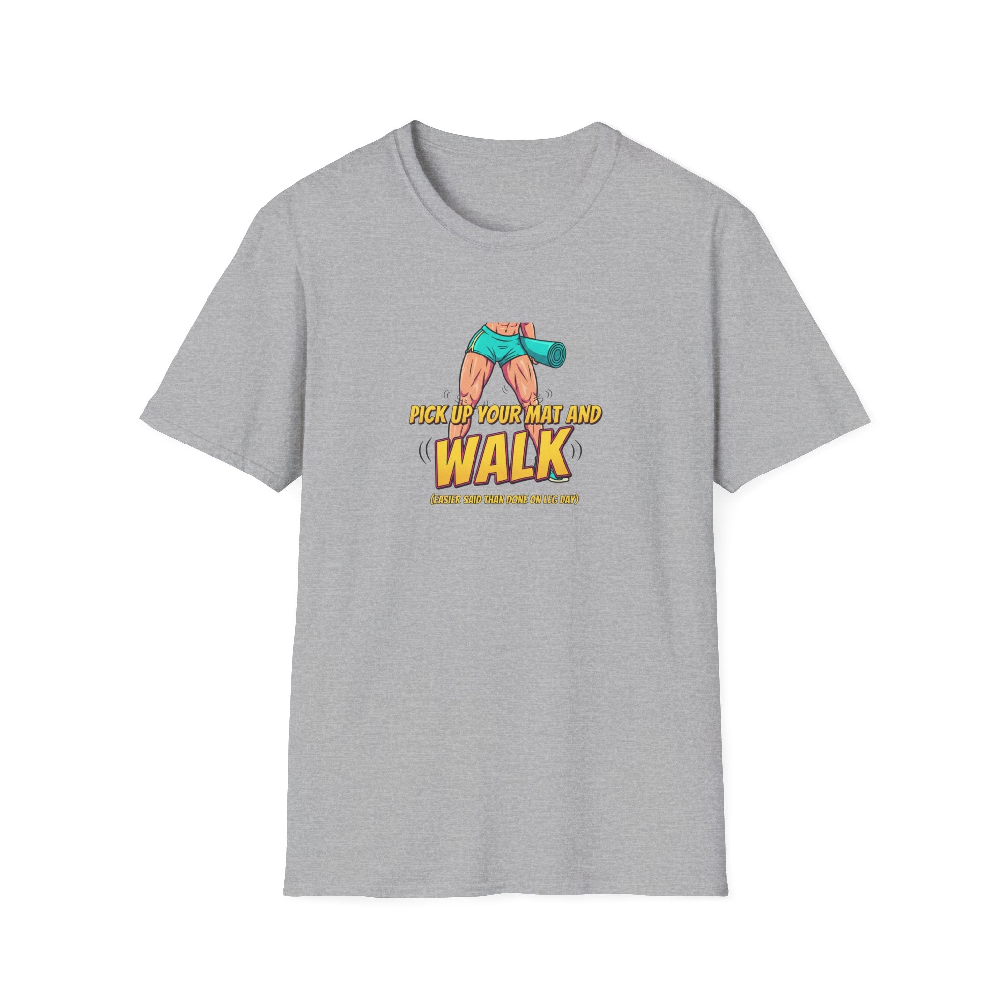 Pick up Your Mat And Walk T-Shirt.