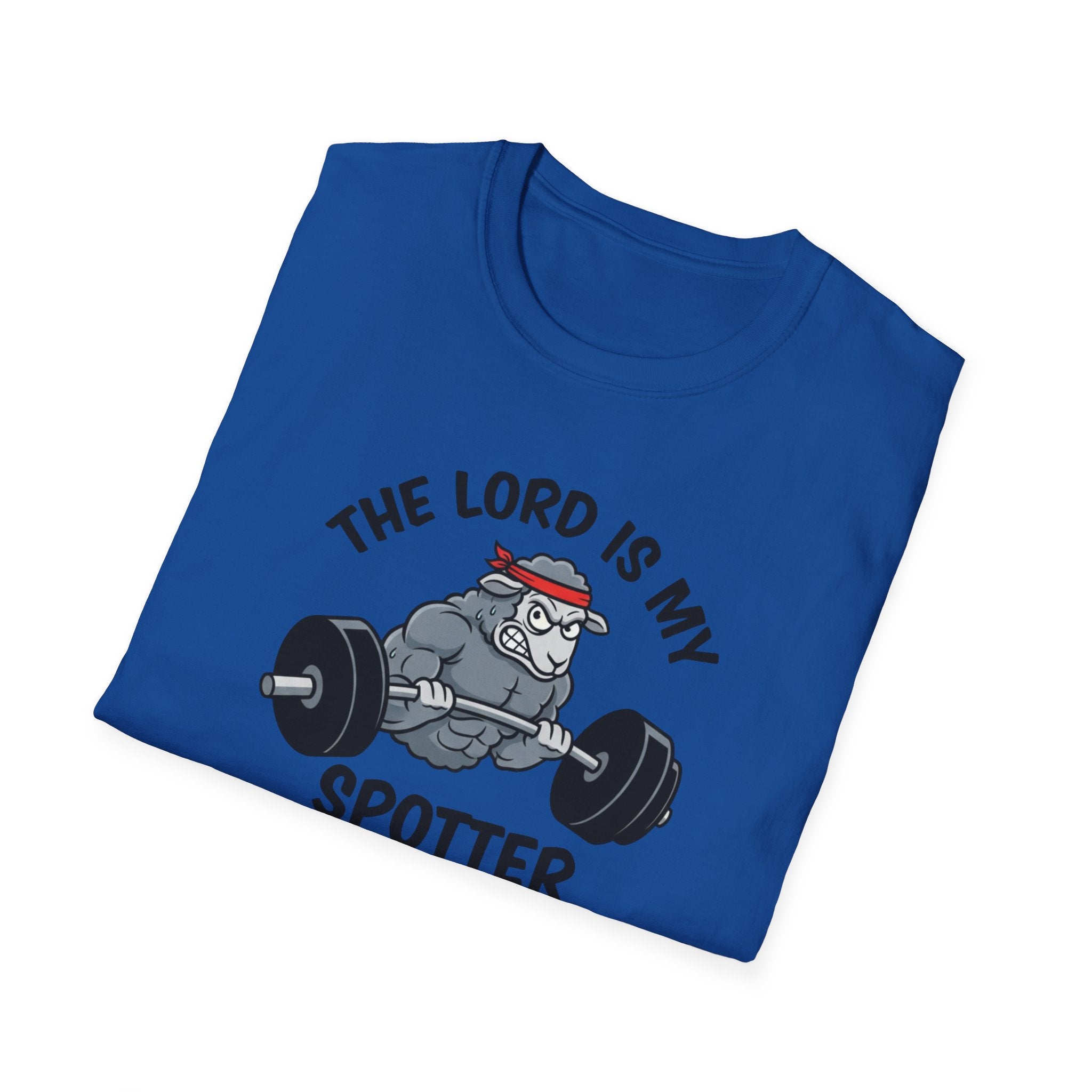 The lord is my Spotter T-Shirt.