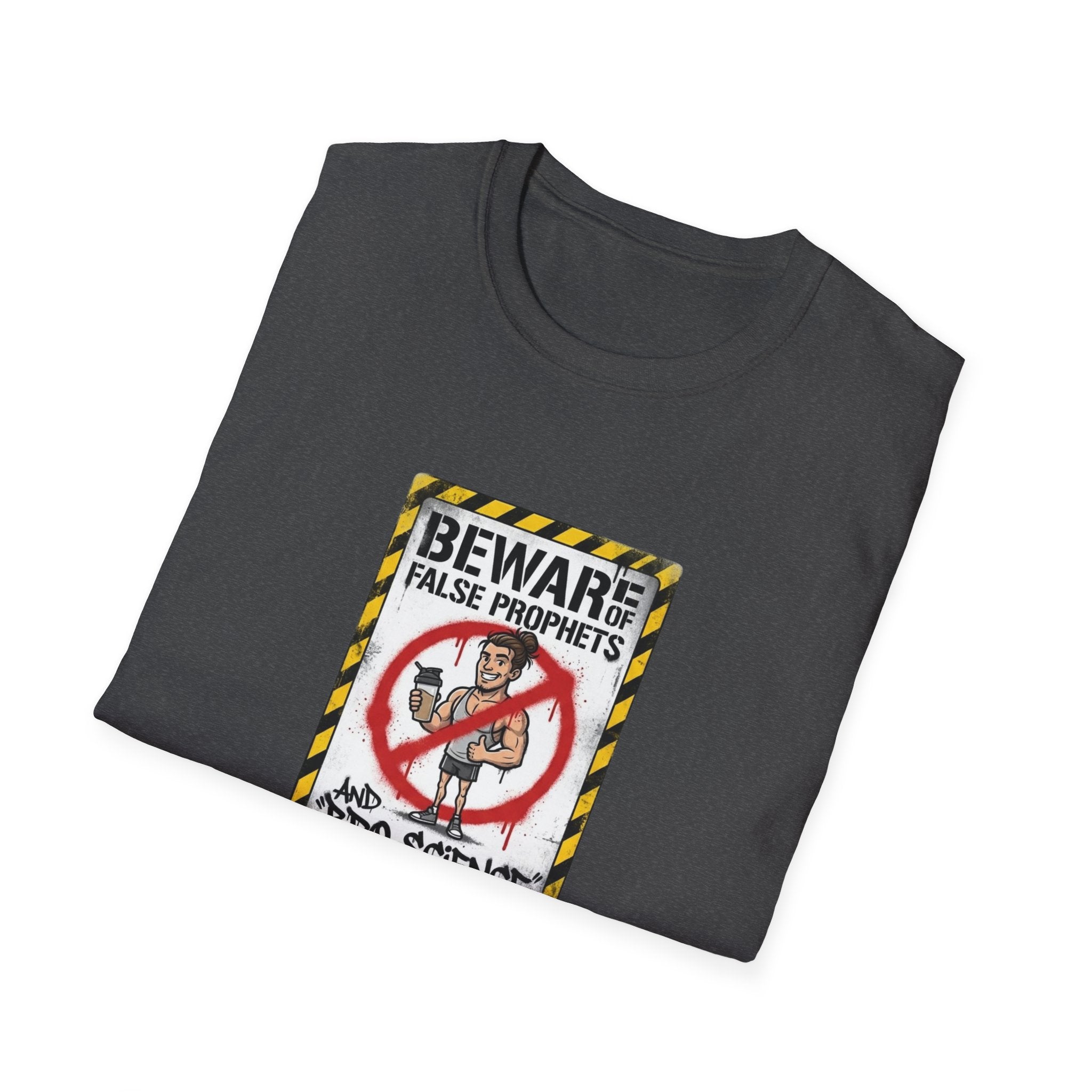 Beware of False Prophets T-Shirt.