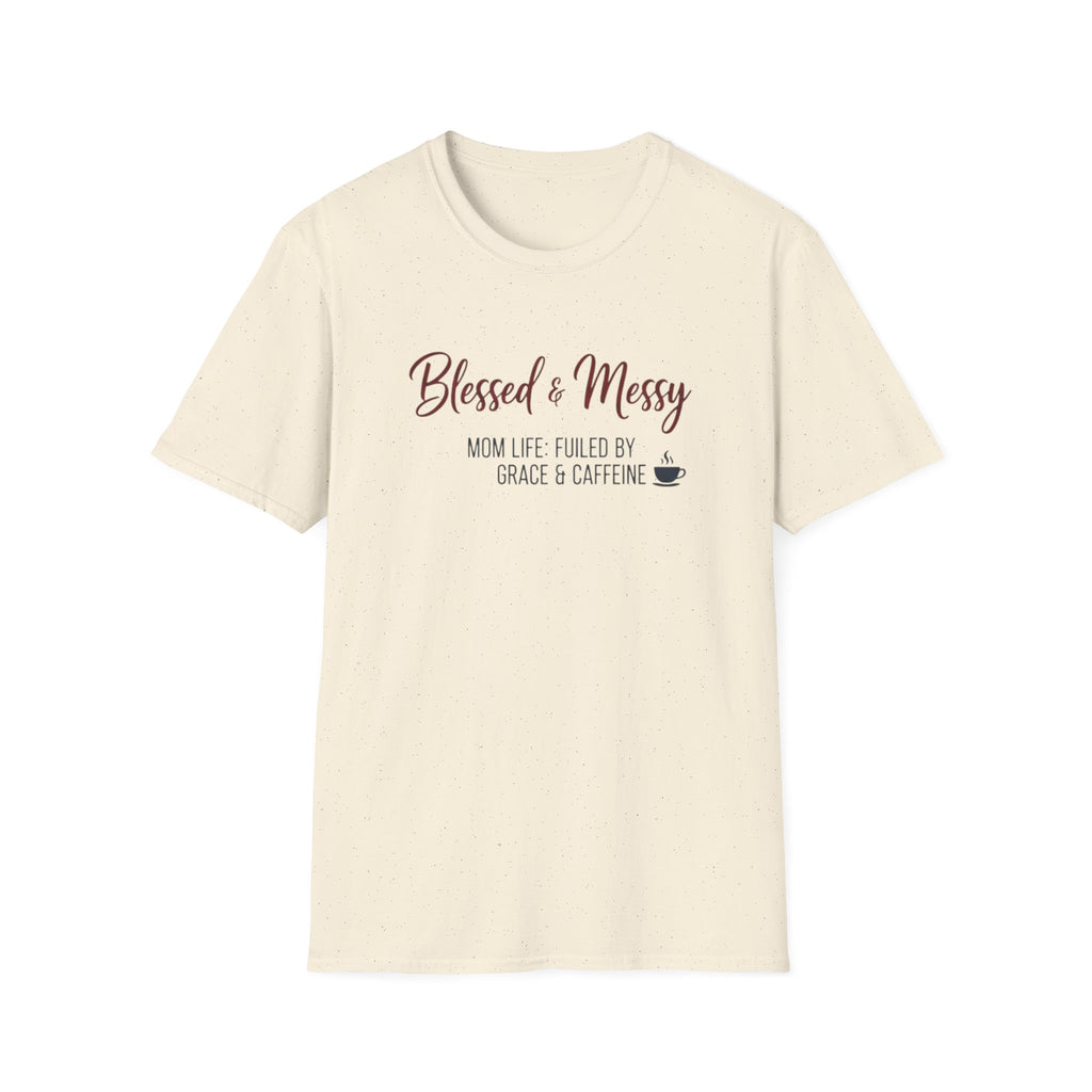Blessed & Messy T-Shirt.
