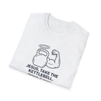 Jesus, Take The Kettlebell T-Shirt.
