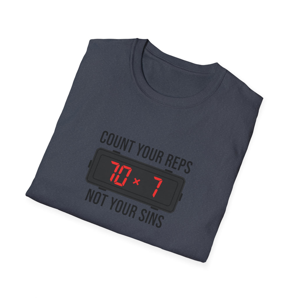 Count your Reps Not Your Sins T-Shirt.