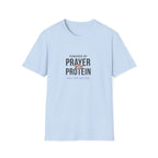 Powered By Prayer and Protein T-Shirt.