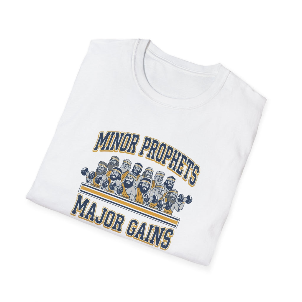 Minor Prophets Major Gains T-Shirt.