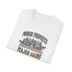 Minor Prophets Major Gains T-Shirt.