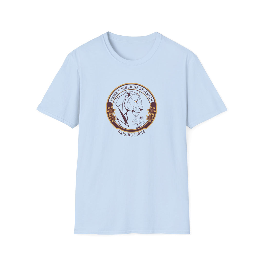 Mama's Kingdom Strength T-Shirt.