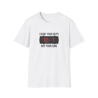 Count your Reps Not Your Sins T-Shirt.