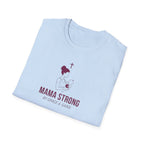 Mama Strong T-Shirt.
