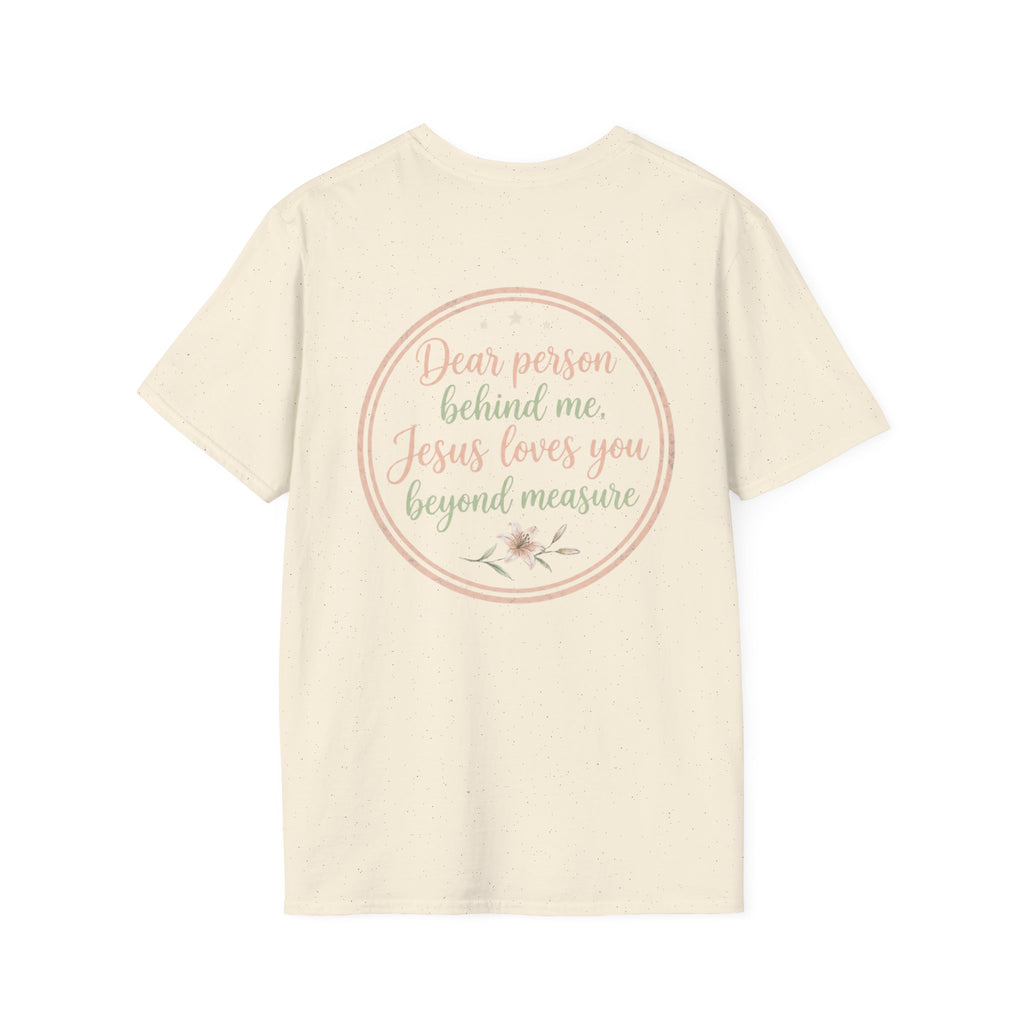 Dear Person Behind Me  T-Shirt.