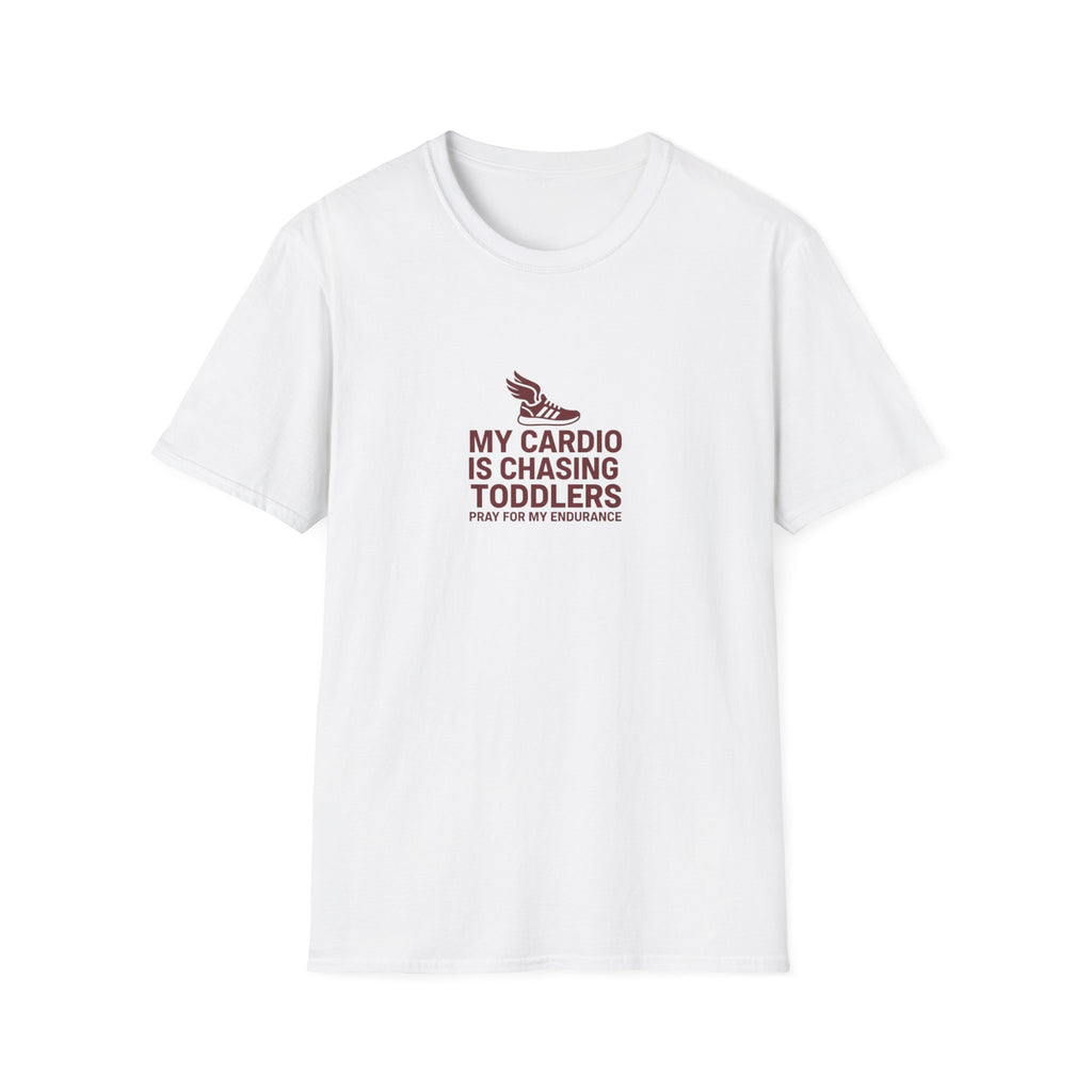 My Cardio is Chasing Toddlers T-Shirt.