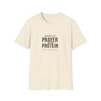 Powered By Prayer and Protein T-Shirt.