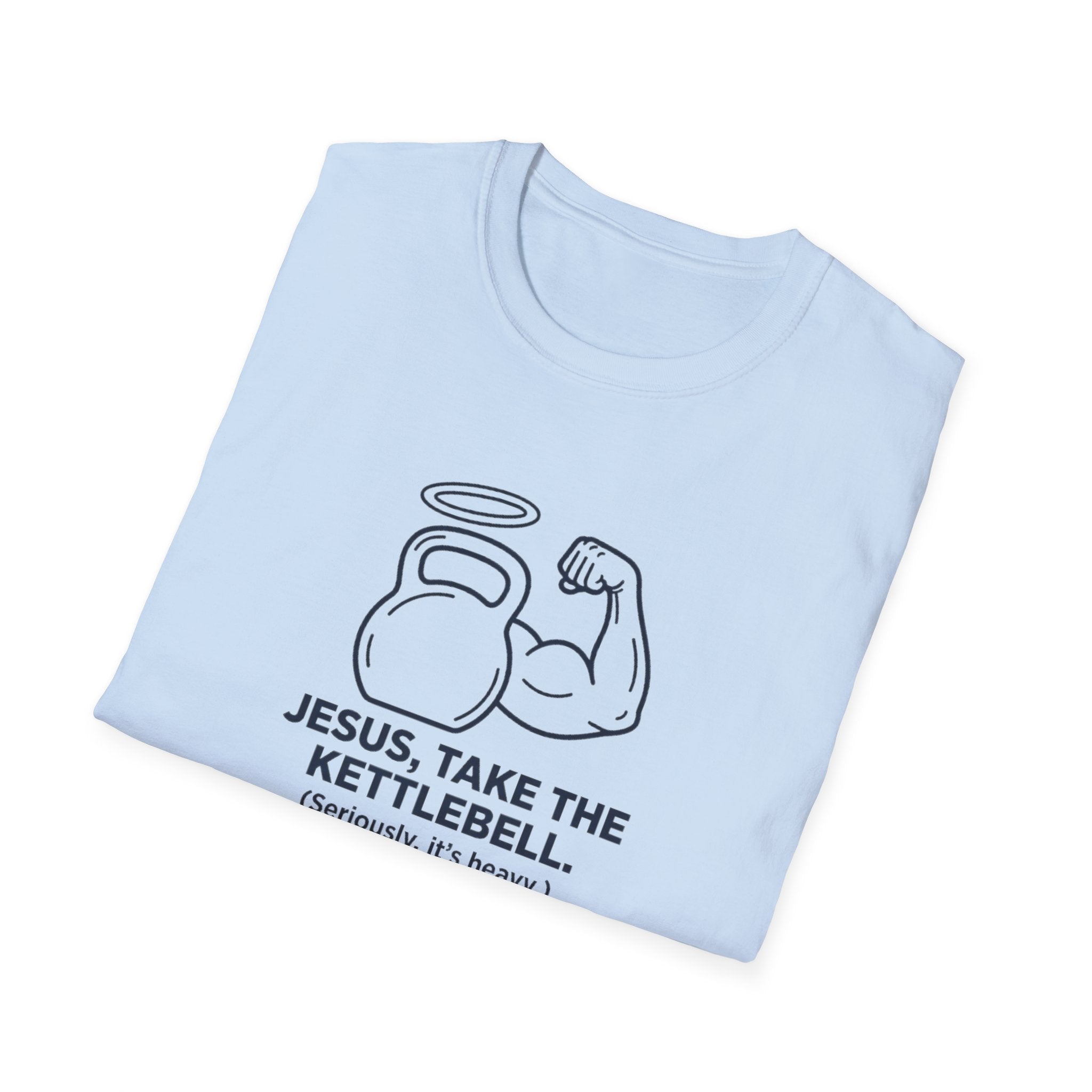 Jesus, Take The Kettlebell T-Shirt.