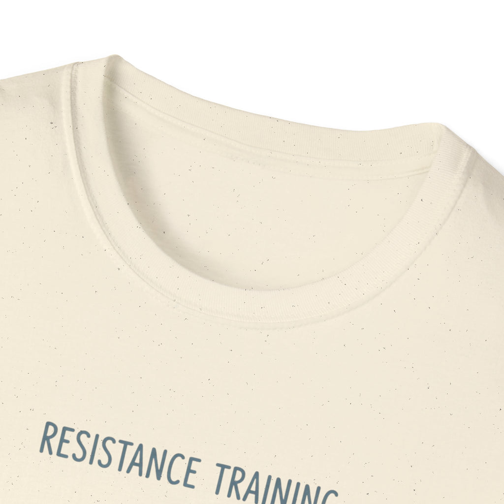 Resistance Training  T-Shirt.