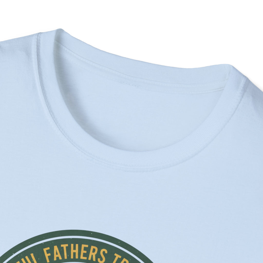 Faithful Fathers T-Shirt.