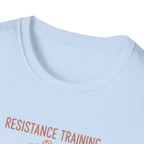 Resistance Training T-Shirt.