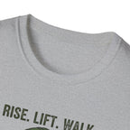 RISE. LIFT. WALK. T-Shirt.