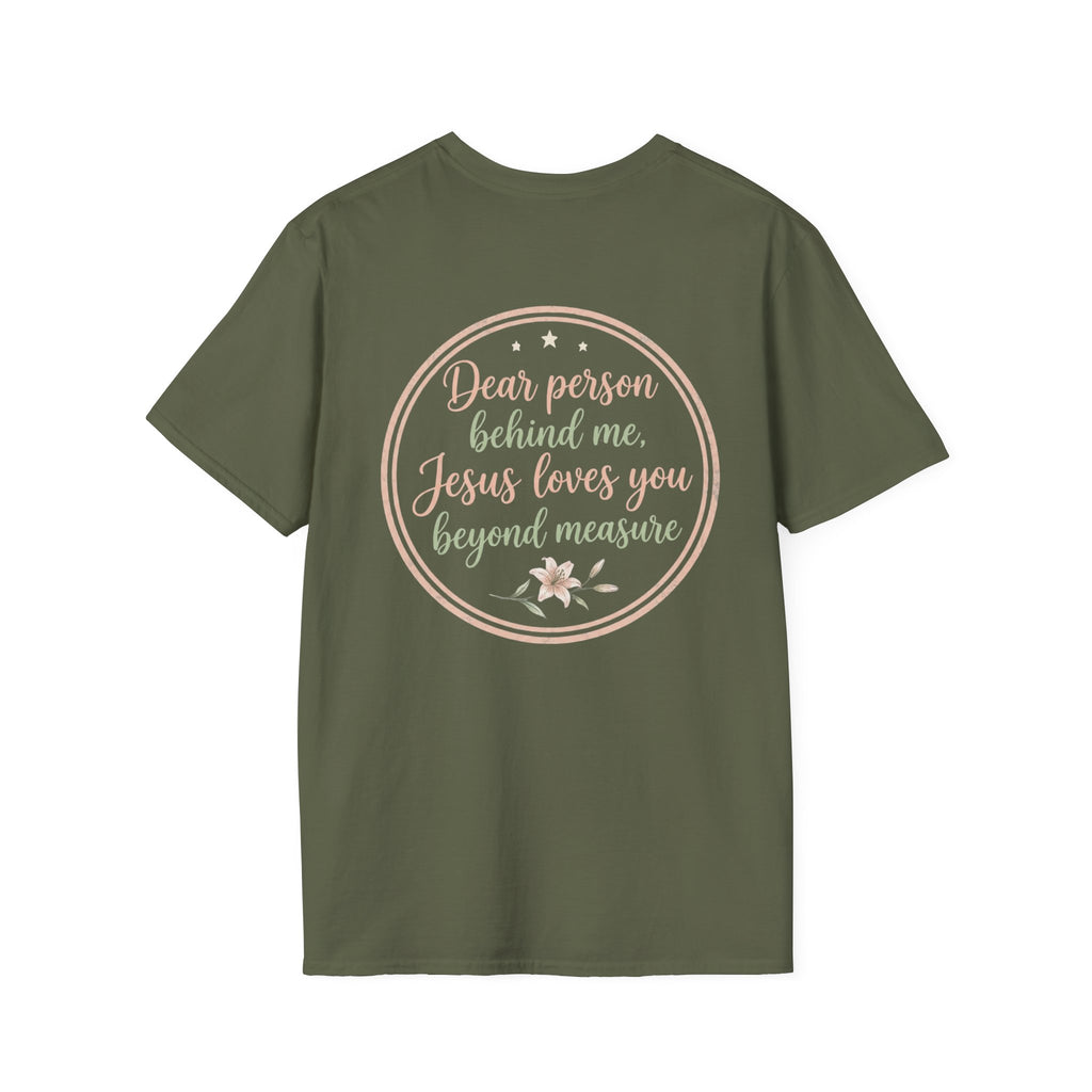 Dear Person Behind Me  T-Shirt.
