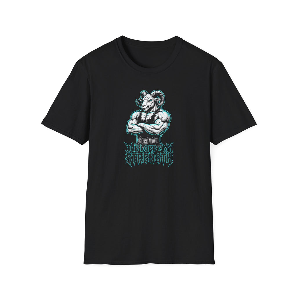 The Lord Is My Strength T-Shirt.