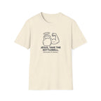 Jesus, Take The Kettlebell T-Shirt.