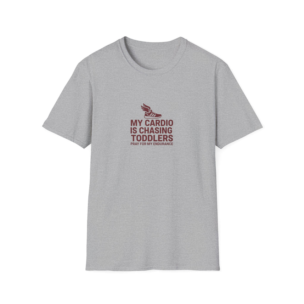 My Cardio is Chasing Toddlers T-Shirt.
