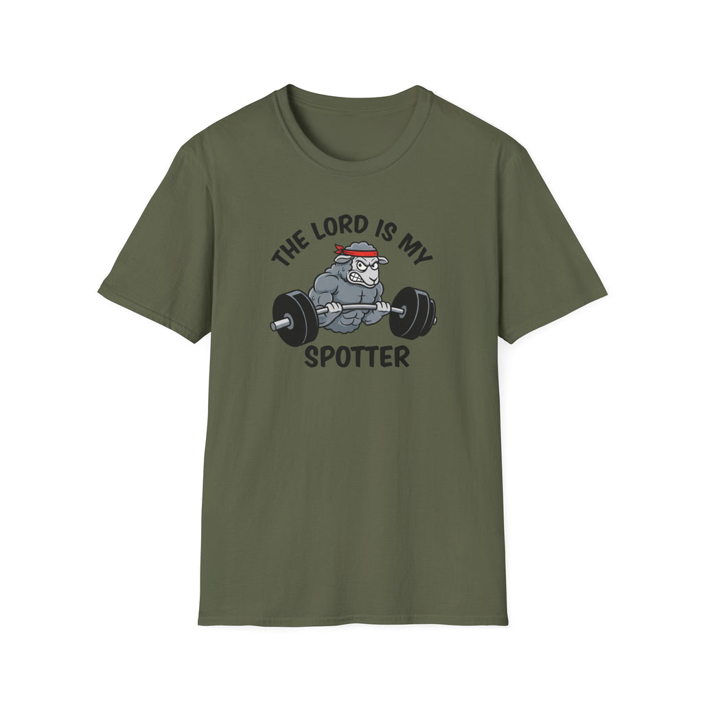 The lord is my Spotter T-Shirt.