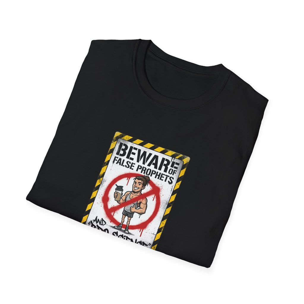 Beware of False Prophets T-Shirt.