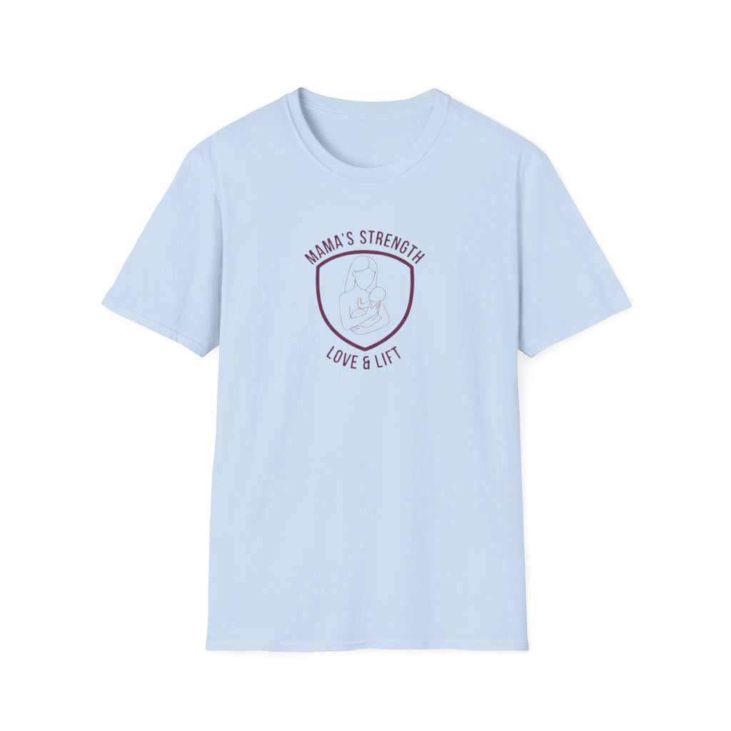 Mama's Strength T-Shirt.