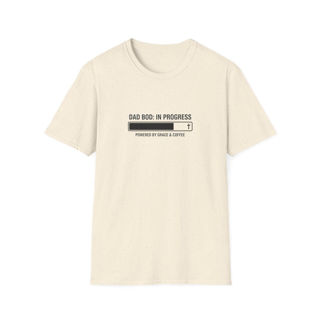 Dad Bod: In Progress T-Shirt.