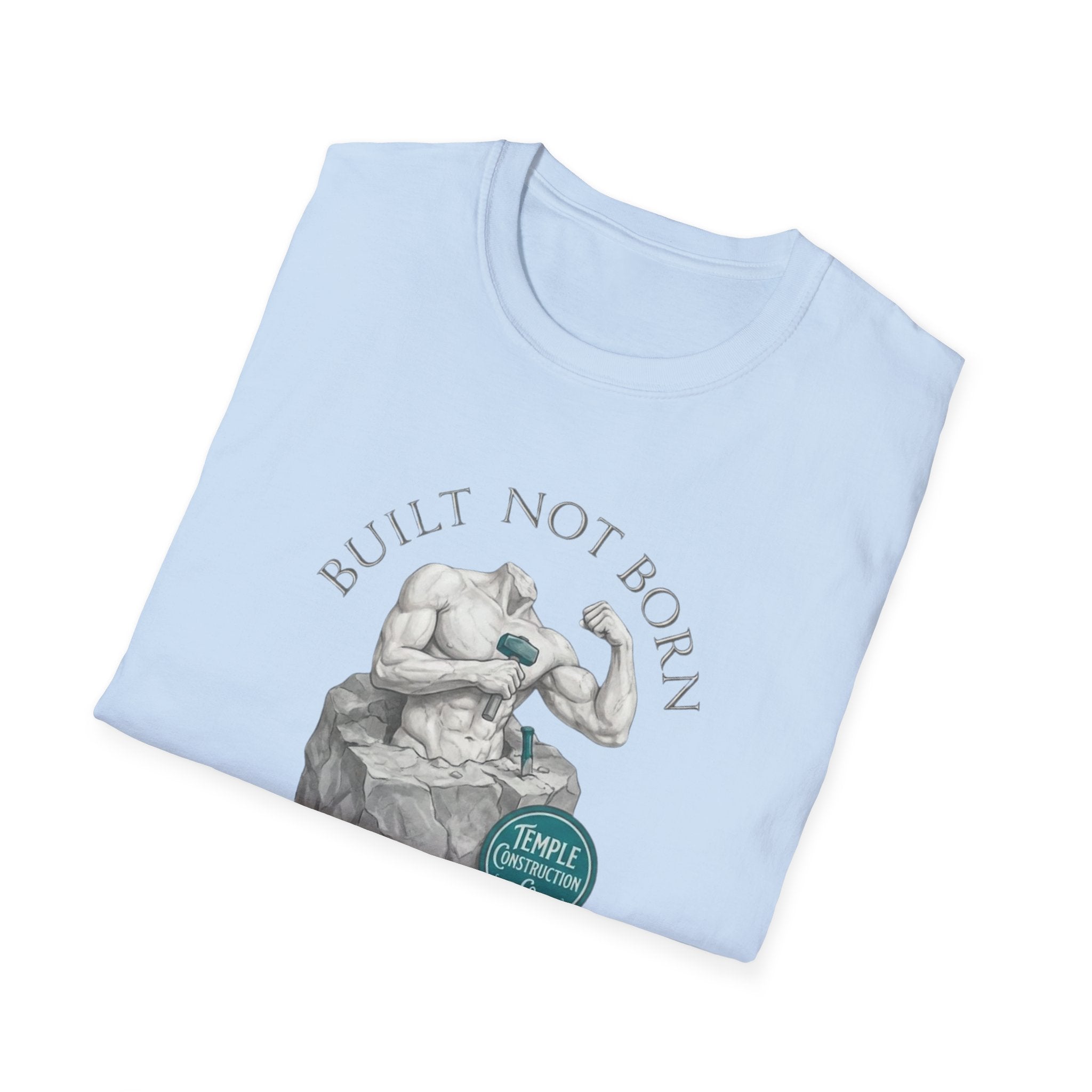 Built Not Born T-Shirt.