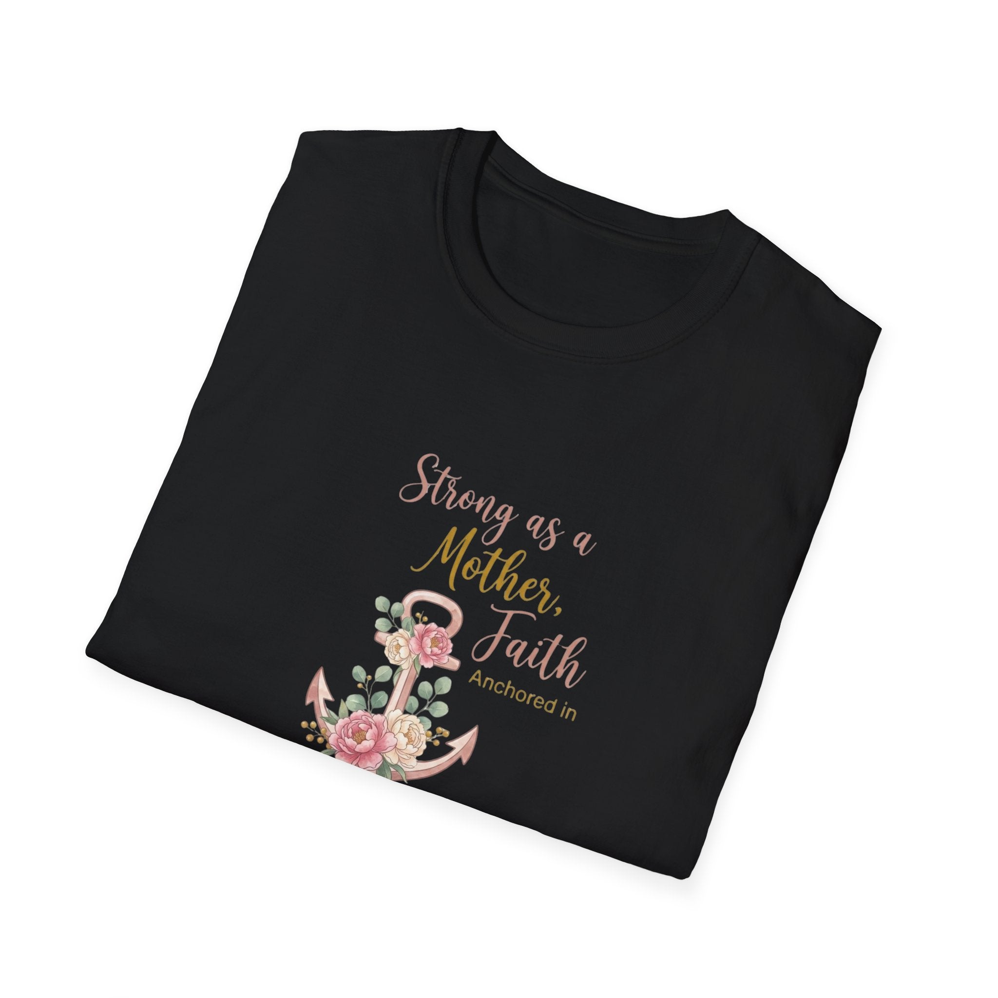 Strong as a Mother T-Shirt.