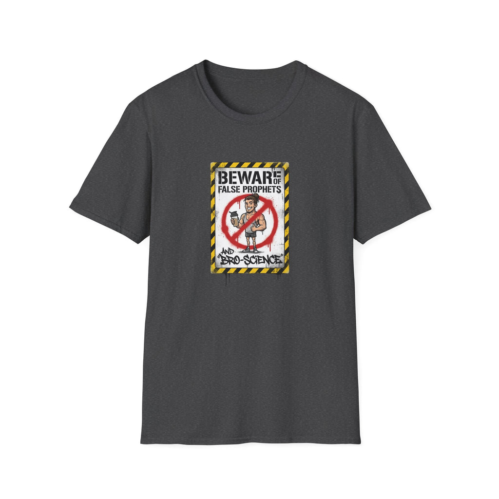 Beware of False Prophets T-Shirt.