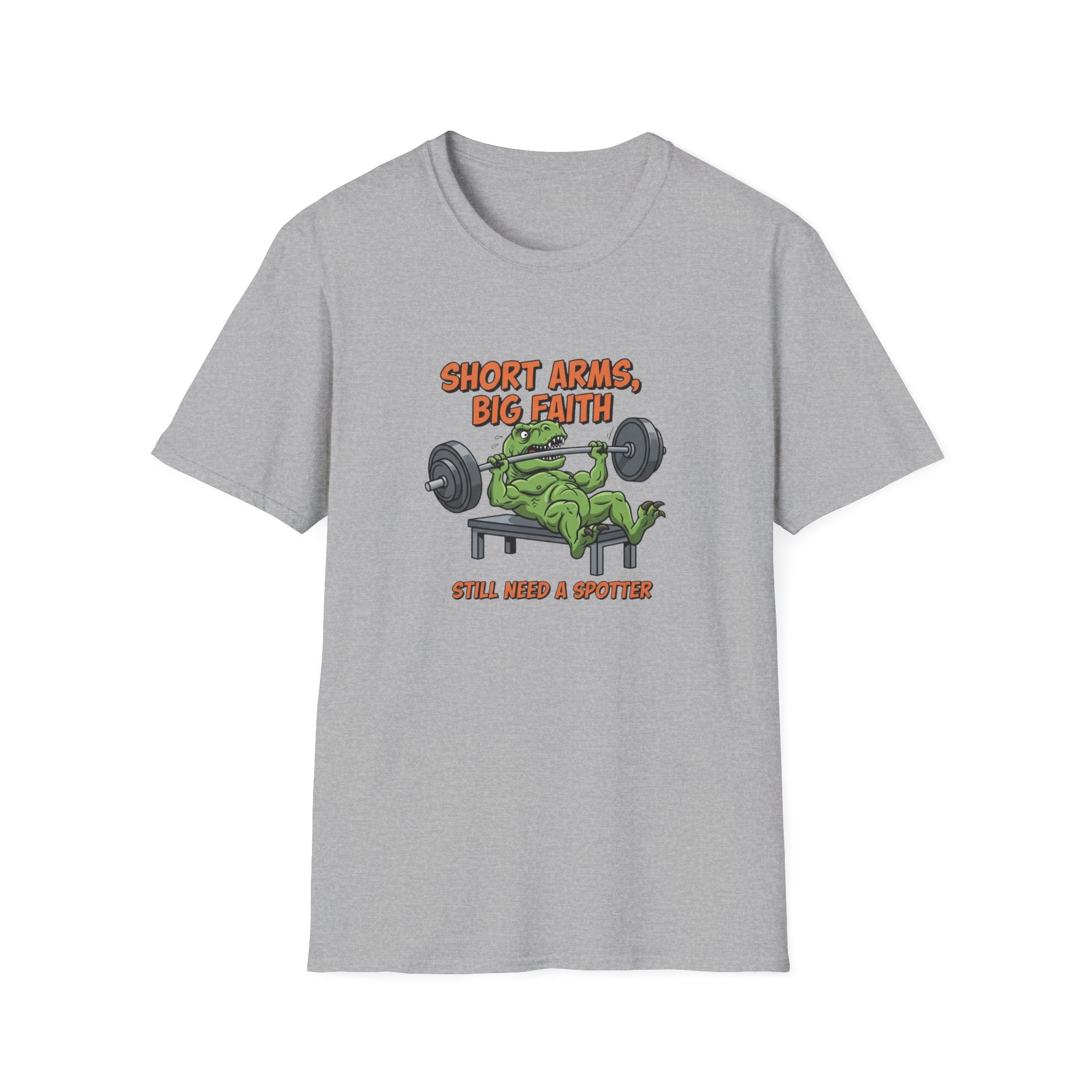 Short Arms, Big Faith T-Shirt.